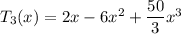 T_3(x)=2x-6x^2+\dfrac{50}3x^3