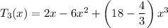 T_3(x)=2x-6x^2+\left(18-\dfrac43\right)x^3