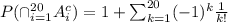 P(\cap^{20}_{i=1}A_i^c)=1+\sum^{20}_{k=1}(-1)^{k}\frac{1}{k!}