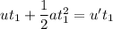 u t_1 + \dfrac{1}{2}at_1^2 = u' t_1