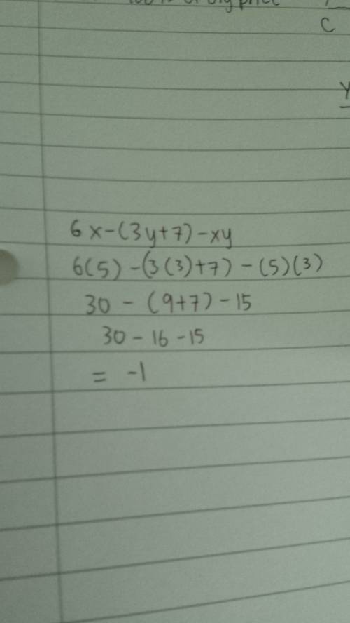 Evaluate 6x-(3y+7)-xy when x=5 and y=3