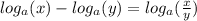 log_{a} (x) - log_{a}(y) = log_{a}( \frac{x}{y})