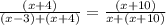 \frac{(x + 4)}{(x -3)+(x + 4)}=\frac{(x+10)}{x+(x+10)}