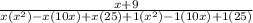 \frac{x + 9}{x(x^{2}) - x(10x) + x(25) + 1(x^{2}) - 1(10x) + 1(25)}