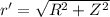 r'=\sqrt{R^{2} +Z^{2}}