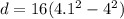 d = 16(4.1^2 - 4^2)