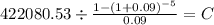 422080.53 \div \frac{1-(1+0.09)^{-5} }{0.09} = C\\