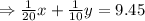 \Rightarrow \frac{1}{20}x+\frac{1}{10}y=9.45