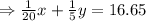 \Rightarrow \frac{1}{20}x+\frac{1}{5}y=16.65