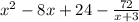 x^2-8x+24-\frac{72}{x+3}