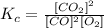 K_c=\frac{[CO_2]^2}{[CO]^2[O_2]}