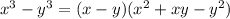 x^3-y^3=(x-y)(x^2+xy-y^2)