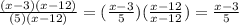 \frac{(x-3)(x-12)}{(5)(x-12)}=( \frac{x-3}{5} )( \frac{x-12}{x-12} ) = \frac{x-3}{5}