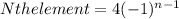 Nth element = 4(-1)^{n-1}