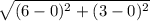 \sqrt{(6-0)^2+(3-0)^2}