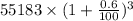 55183\times (1+\frac{0.6}{100})^3