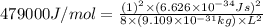 479000J/mol=\frac{(1)^2\times (6.626\times 10^{-34}Js)^2}{8\times (9.109\times 10^{-31}kg)\times L^2}