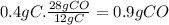 0.4gC.\frac{28gCO}{12gC} =0.9gCO
