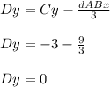 Dy=Cy-\frac{dABx}{3}\\ \\ Dy=-3-\frac{9}{3}\\ \\ Dy=0