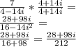 \frac{7}{4 - 14 i} *  \frac{4+14i}{4+14i}= \\  \frac{28+98i}{16-14i^{2} }= \\  \frac{28+98i}{16+98}=  \frac{28+98i}{212}