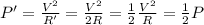 P'=\frac{V^2}{R'}=\frac{V^2}{2R}=\frac{1}{2}\frac{V^2}{R}=\frac{1}{2}P