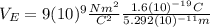 V_{E}=9(10)^{9}\frac{Nm^{2}}{C^{2}}\frac{1.6(10)^{-19}C}{5.292(10)^{-11}m}