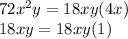 72x ^ 2y = 18xy (4x)\\18xy = 18xy (1)