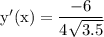 \rm y'(x)=\dfrac{-6}{4\sqrt{3.5}}