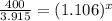 \frac{400}{3.915}=(1.106)^x