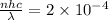 \frac{nhc}{\lambda }=2\times 10^{-4}