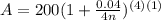 A=200(1+ \frac{0.04}{4n})^{(4)(1)}