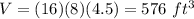 V=(16)(8)(4.5)=576\ ft^{3}