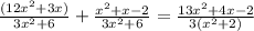 \frac{(12x^{2} + 3x) }{3x^{2} + 6} + \frac{x^{2} + x -2}{3x^{2} + 6} = \frac{13x^{2} +4x -2}{3 (x^{2} + 2)}