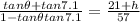 \frac{tan\theta +tan7.1}{1-tan\theta tan7.1}=\frac{21+h}{57}
