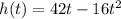 h(t)=42t-16t^2
