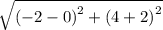 \sqrt\left ( -2-0 \right )^{2}+\left ( 4+2 \right )^{2}