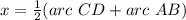 x=\frac{1}{2}(arc\ CD+arc\ AB)