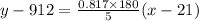 y-912=\frac{0.817\times 180}{5}(x-21)