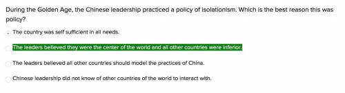 During the golden age, the chinese leadership practiced a policy of isolationism. which is the best