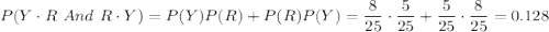 P(Y\cdot R\ And\ R\cdot Y)=P(Y)P(R)+P(R)P(Y)=\dfrac{8}{25}\cdot \dfrac{5}{25}+\dfrac{5}{25}\cdot \dfrac{8}{25}=0.128