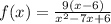 f(x)=\frac{9(x-6)}{x^2-7x+6}