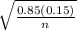 \sqrt{\frac{0.85(0.15)}{n} }