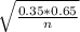 \sqrt{\frac{0.35*0.65}{n} }