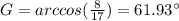 G=arccos(\frac{8}{17})=61.93\°