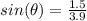 sin(\theta)=\frac{1.5}{3.9}