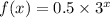 f(x)=0.5\times 3^x