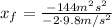 x_f = \frac{-144m^2s^2}{-2 \cdot 9.8m/s^2}