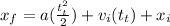 x_f = a(\frac{t^2_t}{2}) + v_i(t_t) + x_i