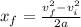 x_f = \frac{v^2_f - v^2_i}{2a}