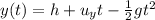 y(t) = h +u_y t - \frac{1}{2}gt^2